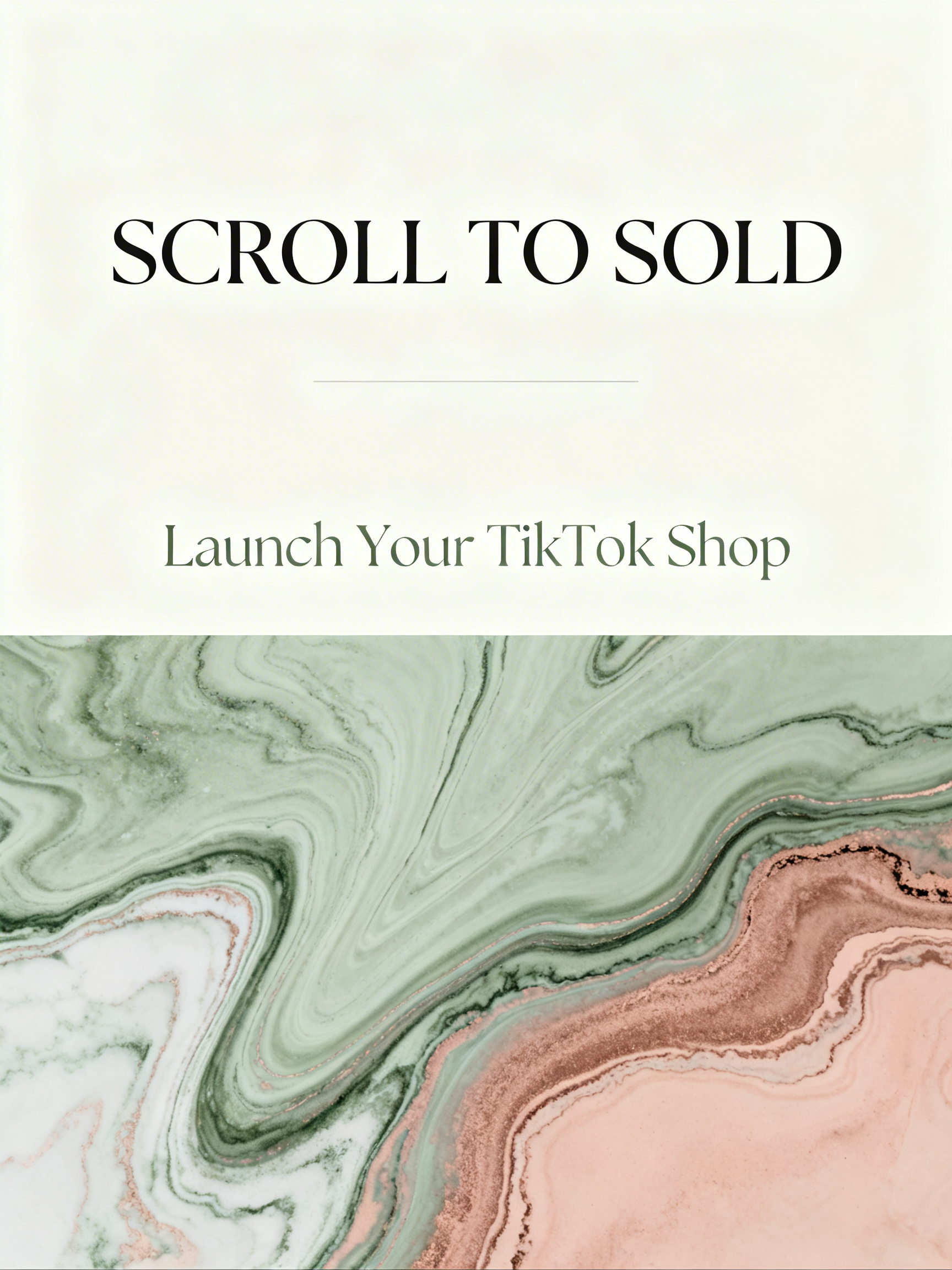 Scroll to Sold: Launch Your TikTok Shop